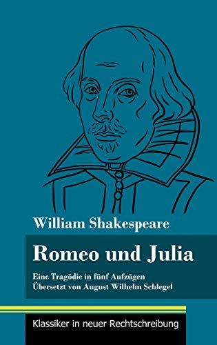 Imagen de archivo de Romeo und Julia: (Band 19, Klassiker in neuer Rechtschreibung) (German Edition) a la venta por Lucky's Textbooks