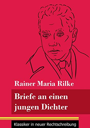 Stock image for Briefe an einen jungen Dichter: (Band 29, Klassiker in neuer Rechtschreibung) (German Edition) for sale by Book Deals