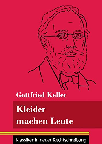 Imagen de archivo de Kleider machen Leute: (Band 35, Klassiker in neuer Rechtschreibung) (German Edition) a la venta por Lucky's Textbooks