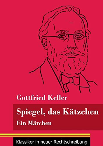 Imagen de archivo de Spiegel, das Ktzchen: Ein Mrchen (Band 36, Klassiker in neuer Rechtschreibung) (German Edition) a la venta por Lucky's Textbooks