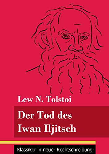 9783847849445: Der Tod des Iwan Iljitsch: (Band 62, Klassiker in neuer Rechtschreibung)
