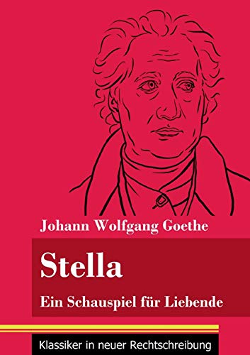 Beispielbild fr Stella: Ein Schauspiel fr Liebende (Band 107, Klassiker in neuer Rechtschreibung) zum Verkauf von Buchpark