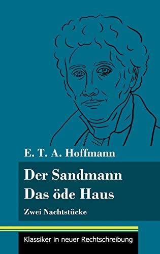 9783847850540: Der Sandmann / Das de Haus: Zwei Nachtstcke (Band 101, Klassiker in neuer Rechtschreibung)