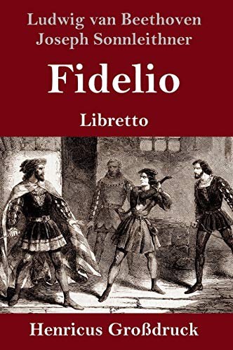 Stock image for Fidelio (Grodruck): Oper in zwei Aufzgen Libretto (German Edition) for sale by Lucky's Textbooks