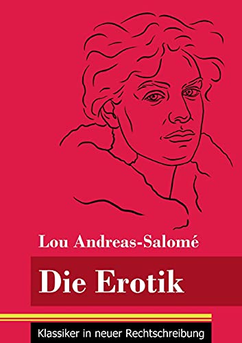 Stock image for Die Erotik:(Band 158, Klassiker in neuer Rechtschreibung) -Language: german for sale by GreatBookPrices