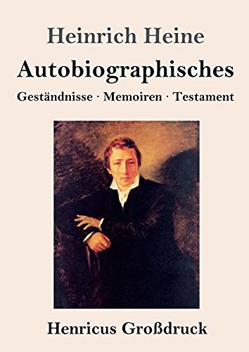 Beispielbild fr Autobiographisches (Grodruck): Gestndnisse / Memoiren / Testament (German Edition) zum Verkauf von Lucky's Textbooks