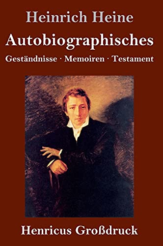 Beispielbild fr Autobiographisches (Grodruck): Gestndnisse / Memoiren / Testament (German Edition) zum Verkauf von Lucky's Textbooks