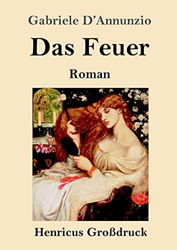 Beispielbild fr Das Feuer (Grodruck): Roman (German Edition) zum Verkauf von Lucky's Textbooks