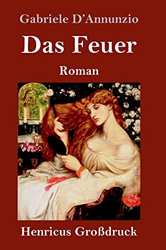 Beispielbild fr Das Feuer (Grodruck): Roman (German Edition) zum Verkauf von Lucky's Textbooks