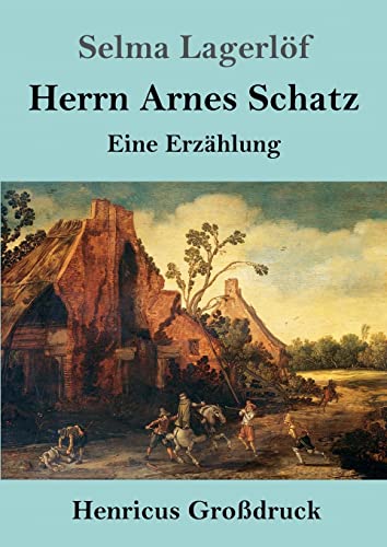 9783847854074: Herrn Arnes Schatz (Grodruck): Eine Erzhlung