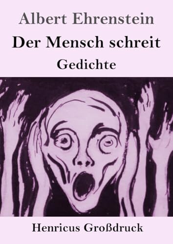 Imagen de archivo de Der Mensch schreit (Grodruck): Gedichte (German Edition) a la venta por Lucky's Textbooks