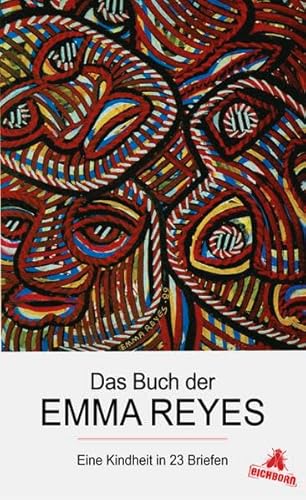 Stock image for Das Buch der Emma Reyes: Eine Kindheit in 23 Briefen for sale by medimops