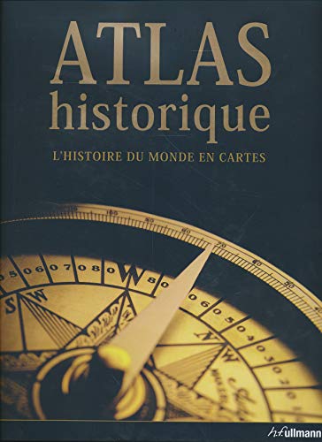 9783848000494: Atlas historique, l'histoire du monde en cartes