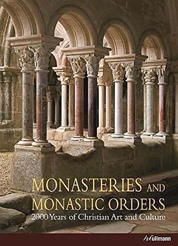 Imagen de archivo de Monasteries and Monastic Orders: 2000 Years of Christian Art and Culture a la venta por WorldofBooks