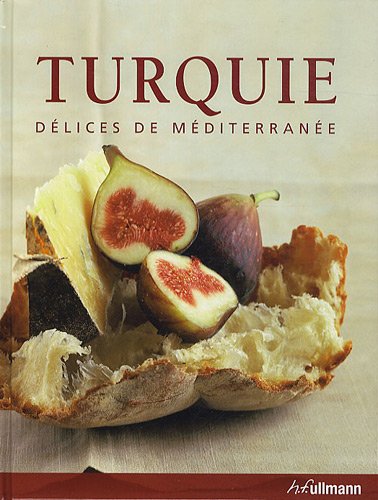 Beispielbild fr Turquie Dlices de Mditerrane zum Verkauf von Ammareal