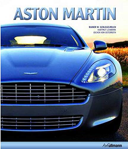 Aston Martin - Lehbrink, Hartmut; von Osterroth, Jochen; Schlegelmilch, Rainer W. [Photographer]