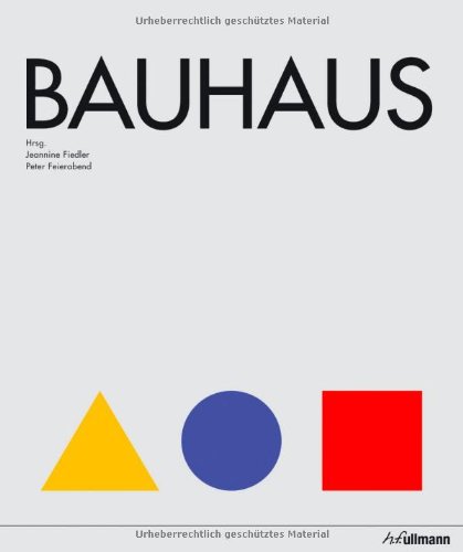 Bauhaus. - Ackermann, Ute (Mitwirkender), Jeannine (Herausgeber) Fiedler und Peter (Herausgeber) Feierabend