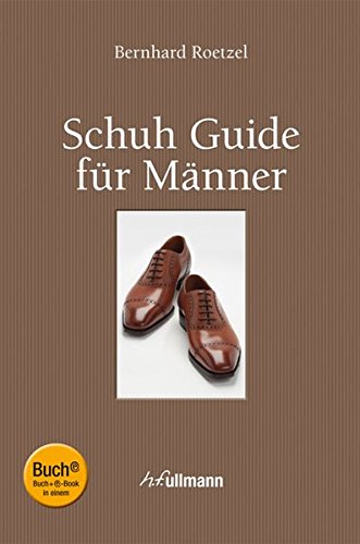 Schuh Guide für Männer (Buch + E-Book) - Bernhard Roetzel