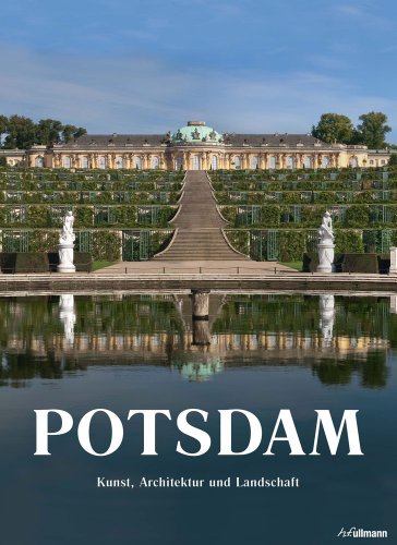 Beispielbild fr Potsdam - Kunst, Architektur und Landschaft (Cover Sanssouci) zum Verkauf von medimops
