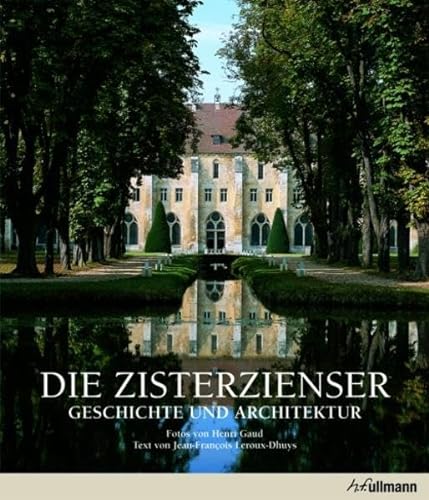 Beispielbild fr Die Zisterzienser. Geschichte und Architektur. zum Verkauf von medimops