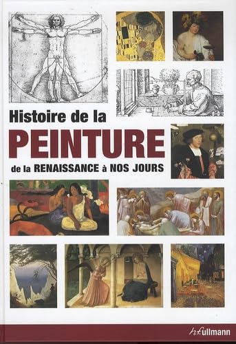 Stock image for Histoire de la peinture: De la Renaissance  nos jours for sale by Ammareal