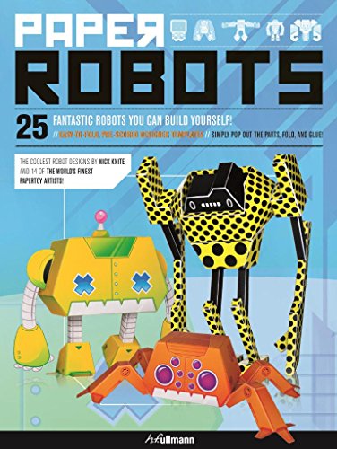 Stock image for Paper Robots: 25 Fantastic Robots You Can Build Yourself for sale by SecondSale