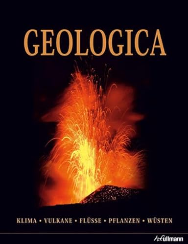 Stock image for Geologica: Klima - Vulkane - Flsse - Pflanzen - Wsten for sale by medimops
