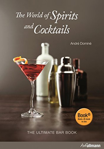 Imagen de archivo de The World Of Spirits And Cocktails: The Ultimate Bar Book a la venta por Goodwill of Colorado