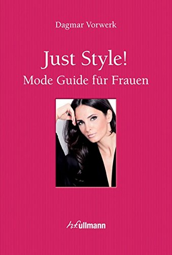 9783848006335: Just Style!: Mode Guide fr Frauen