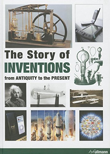 Beispielbild fr The Story of Inventions: From Antiquity to the Present zum Verkauf von ThriftBooks-Dallas