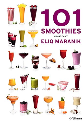 Stock image for 101 Smoothies: Mix and Enjoy! for sale by SecondSale
