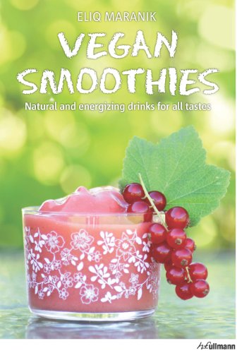 Beispielbild fr Vegan Smoothies: Natural and Energizing Drinks for All Tastes zum Verkauf von SecondSale