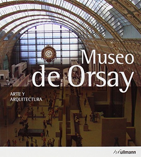 Beispielbild fr Musee d'orsay, art et architecture (espagnol) zum Verkauf von Ammareal