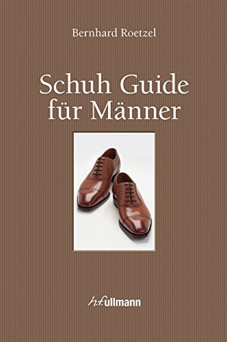 Schuh Guide für Männer (Buch + E-Book) - Roetzel, Bernhard