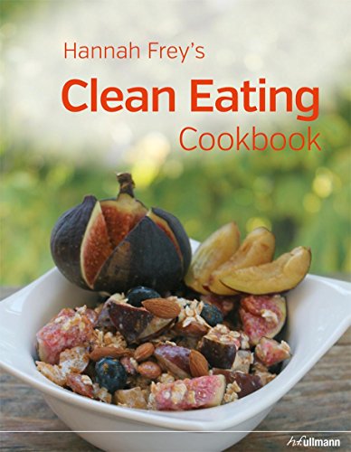 Imagen de archivo de Hannah Frey's Clean Eating Cookbook a la venta por SecondSale