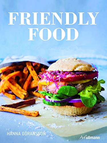 Stock image for Friendly Food from Breakfast to Dessert: Gluten-Free, Dairy-Free and Sugar-Free for sale by Gulf Coast Books