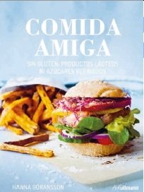 Stock image for Comida amiga, sin gluten, productos lcteos ni azcares for sale by Revaluation Books