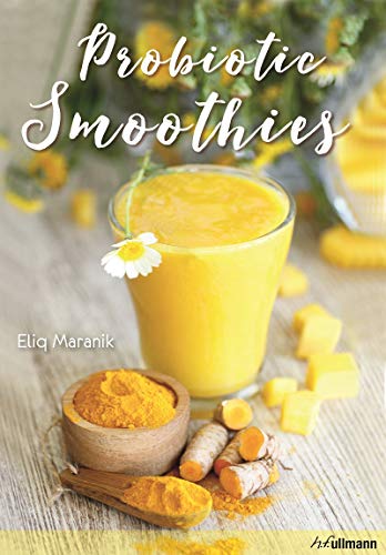 Beispielbild fr Probiotic Blends Smoothies and more: Invigorating recipes for dynamic digestion! zum Verkauf von SecondSale