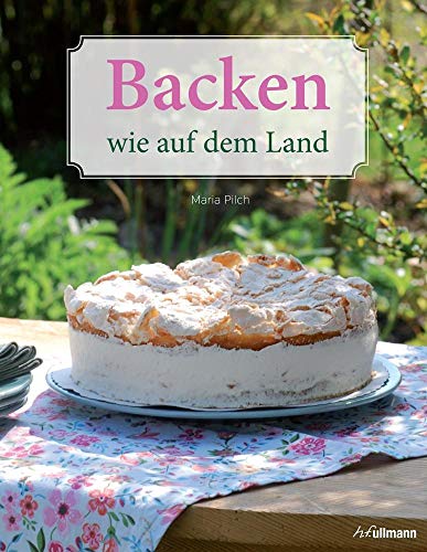 Imagen de archivo de Backen wie auf dem Land (Sonderausgabe) (Aus Liebe zum Landleben) a la venta por medimops