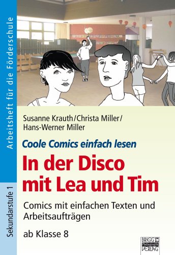 Imagen de archivo de Coole Comics einfach lesen - In der Disco mit Lea und Tim: Comics mit einfachen Texten und Arbeitsauftrgen ab Klasse 8 a la venta por medimops