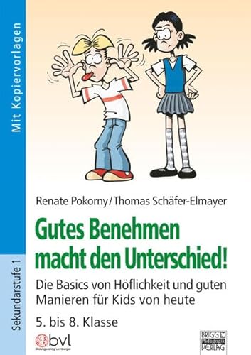 9783848110421: Gutes Benehmen macht den Unterschied!: Die Basics von Hflichkeit und guten Manieren fr Kids von heute 5. bis 8. Klasse