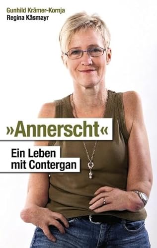 Stock image for Annerscht: Ein Leben mit Contergan for sale by medimops