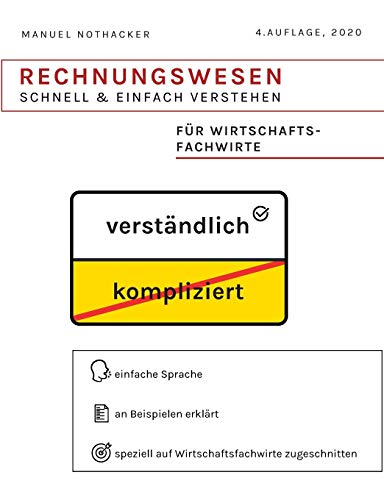 Beispielbild fr Rechnungswesen schnell & einfach verstehen: Fr Wirtschaftsfachwirte zum Verkauf von medimops