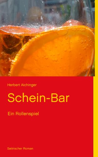 9783848203543: Schein-Bar: Ein Rollenspiel