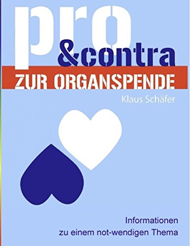 9783848204120: Pro und Contra zur Organspende: Informationen zu einem not-wendigen Thema