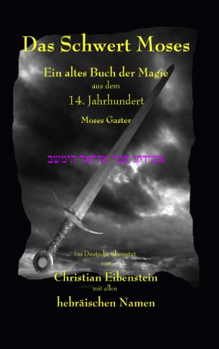 Stock image for Das Schwert Moses: Ein altes Buch der Magie for sale by medimops
