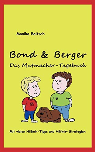 9783848205639: Bond & Berger - Das Mutmacher-Tagebuch