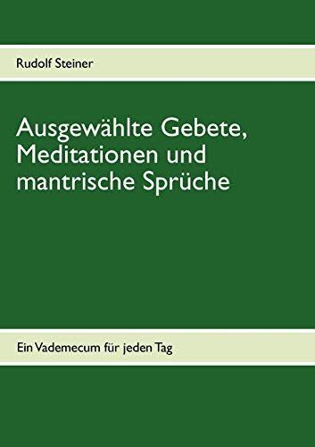 9783848206483: Ausgewhlte Gebete, Meditationen und mantrische Sprche: Ein Vademecum fr jeden Tag