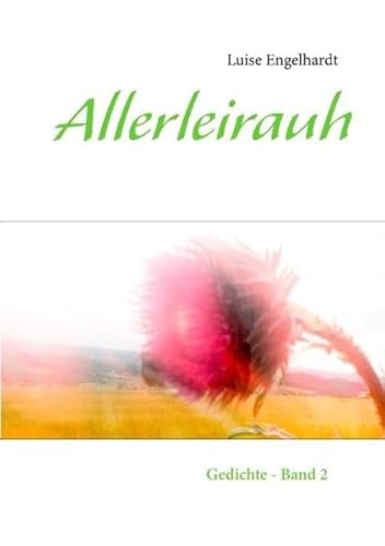 9783848208418: Allerleirauh: Gedichte- Band 2