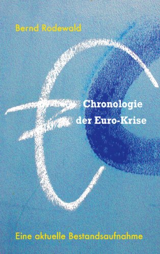 9783848209132: Chronologie der Euro-Krise: Eine aktuelle Bestandsaufnahme